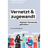 Vernetzt und zugewandt - digitale Gemeinde gestalten