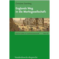 Englands Weg in die Marktgesellschaft