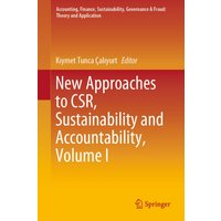 New Approaches to CSR, Sustainability and Accountability, Volume I