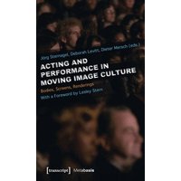 Acting and Performance in Moving Image Culture