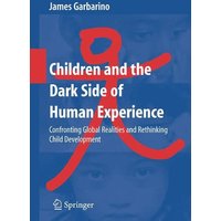Children and the Dark Side of Human Experience