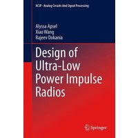 Design of Ultra-Low Power Impulse Radios