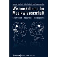 Wissenskulturen der Musikwissenschaft