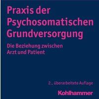 Praxis der Psychosomatischen Grundversorgung