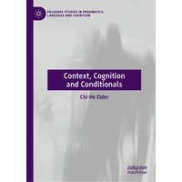 Context, Cognition and Conditionals