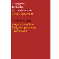 Exegese zwischen Religionsgeschichte und Pastoral