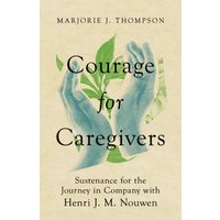 Courage for Caregivers