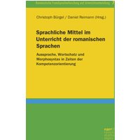 Sprachliche Mittel im Unterricht der romanischen Sprachen