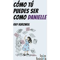 Cómo Tú puedes ser como Danielle
