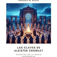 Las Claves de Aleister Crowley