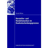 Hersteller- und Handelsmarken im Kaufentscheidungsprozess