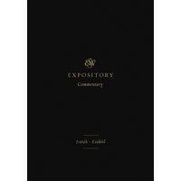 ESV Expository Commentary (Volume 6)