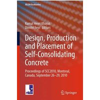 Design, Production and Placement of Self-Consolidating Concrete