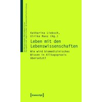 Leben mit den Lebenswissenschaften