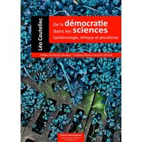 De la démocratie dans les sciences
