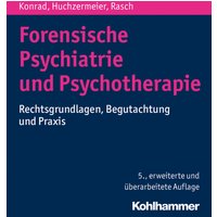Forensische Psychiatrie und Psychotherapie