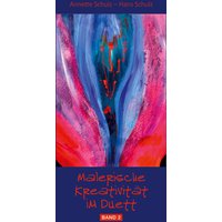 Malerische Kreativität im Duett, Band 2