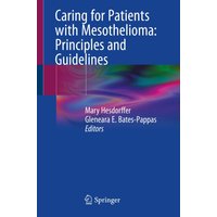 Caring for Patients with Mesothelioma: Principles and Guidelines