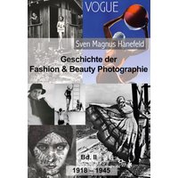 Geschichte der Fashion & Beauty Photographie