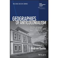 Geographies of Anticolonialism