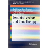Lentiviral Vectors and Gene Therapy