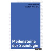 Meilensteine der Soziologie