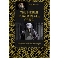 The hidden power in all of us.