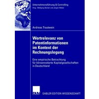 Wertrelevanz von Patentinformationen im Kontext der Rechnungslegung
