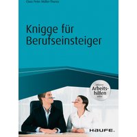 Knigge für Berufseinsteiger - inkl. Arbeitshilfen online