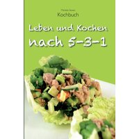 Leben und Kochen nach 5-3-1