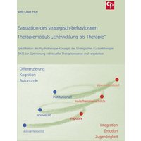 Evaluation des strategisch-behavioralen Therapiemoduls „Entwicklung als Therapie“