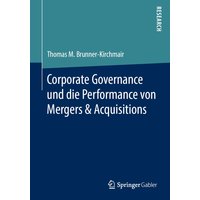 Corporate Governance und die Performance von Mergers & Acquisitions