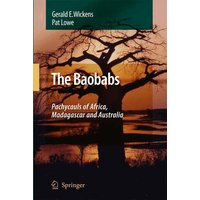 The Baobabs: Pachycauls of Africa, Madagascar and Australia