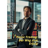 Forex Trading: Der Weg zum Erfolg