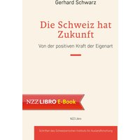 Die Schweiz hat Zukunft