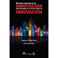 Sistemas regionales de innovación como instrumento de la política pública de innovación