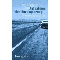 Aufnahmen der Durchquerung