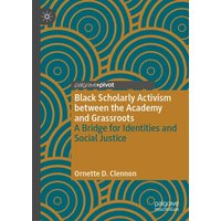 Black Scholarly Activism between the Academy and Grassroots