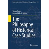 The Philosophy of Historical Case Studies