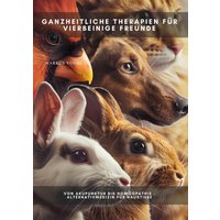Ganzheitliche Therapien für vierbeinige Freunde