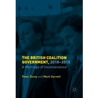 The British Coalition Government, 2010-2015