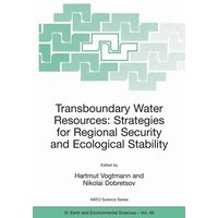 Transboundary Water Resources: Strategies for Regional Security and Ecological Stability