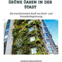 Grüne Oasen in der Stadt