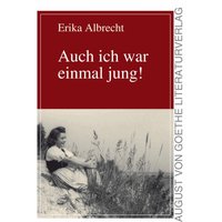 Auch ich war einmal jung!