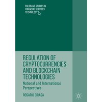 Regulation of Cryptocurrencies and Blockchain Technologies
