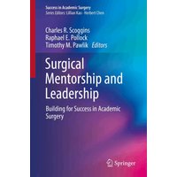 Surgical Mentorship and Leadership