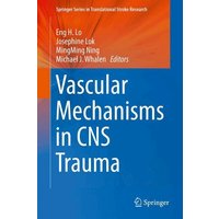 Vascular Mechanisms in CNS Trauma