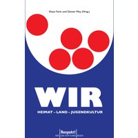 WIR. Heimat - Land - Jugendkultur