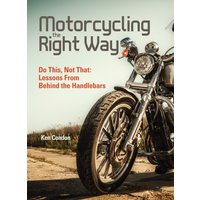 Motorcycling the Right Way