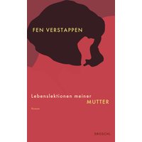 Lebenslektionen meiner Mutter